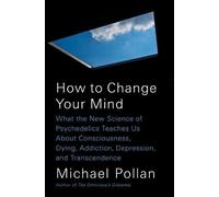Michael Pollan How to Change Your Mind (Copertina rigida)