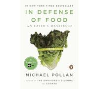 In Defense of Food: An Eater's Manifesto