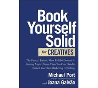 Michael Port Joana Galvão Book Yourself Solid for Creatives (Copertina rigida)