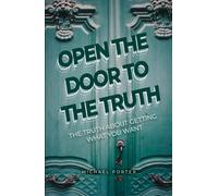 Michael Porter Open the Door to the Truth (Tascabile)