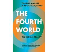 Michael Posluns George Manuel The Fourth World (Tascabile)