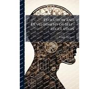 Michael Posner Evolution and Development of Self-regulation (Tascabile)