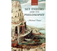 Michael Potter Set Theory and its Philosophy (Tascabile)