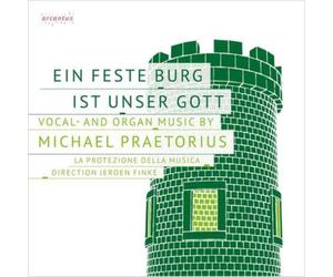 Michael Praetor Vocal and Organ Music By Michael Praetorius: Ein Feste Burg (CD)