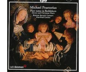 Michael Praetoriu Advent and Christmas Music (Cordes, Bremer Barock Consort (CD)