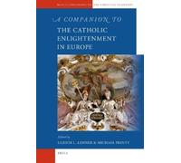 Michael Printy A Companion to the Catholic Enlightenment in Europe (Tascabile)
