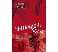 Michael Pronko Shitamachi Scam (Tascabile)
