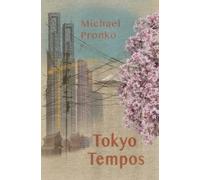 Michael Pronko Tokyo Tempos (Tascabile)