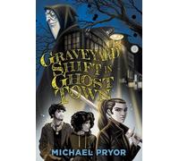Michael Pryor Graveyard Shift in Ghost Town (Tascabile)