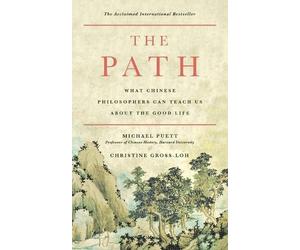 Michael Puett Christine Gross-Loh The Path (Tascabile)