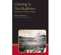 Michael Pye Listening to Shin Buddhism (Tascabile) Eastern Buddhist Voices