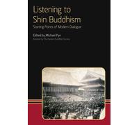Michael Pye Listening to Shin Buddhism (Tascabile) Eastern Buddhist Voices