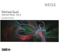 Ensemble Aventure – Michael Quell: Chamber Music Vol. 2 – CD