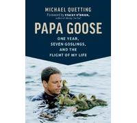 Michael Quetting Papa Goose (Tascabile)
