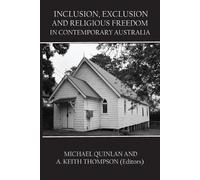 Michael Quinlan Inclusion, Exclusion and Religious Freedom in Contem (Tascabile)