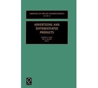 Michael R. Baye Advertising and Differentiated Products (Copertina rigida)