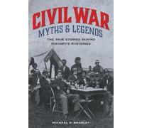 Michael R. Bradley Civil War Myths and Legends (Tascabile)