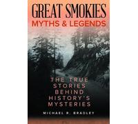 Michael R. Bradley Great Smokies Myths and Legends (Tascabile)