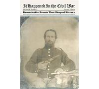 Michael R. Bradley It Happened in the Civil War (Tascabile)