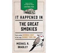 Michael R. Bradley It Happened in the Great Smokies (Tascabile)