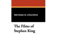 Michael R. Collings Films of Stephen King (Tascabile)