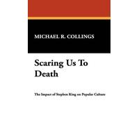 Michael R. Collings Scaring Us to Death (Tascabile)