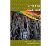 Michael R. Dove Beyond the Sacred Forest (Tascabile)