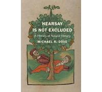 Michael R. Dove Hearsay Is Not Excluded (Copertina rigida)