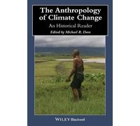 Michael R. Dove The Anthropology of Climate Change (Copertina rigida)