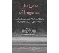Michael R Ebert The Lake of Legends (Tascabile)