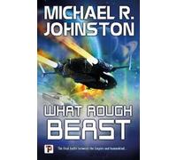 Michael R. Johnston What Rough Beast (Copertina rigida) The Remembrance War