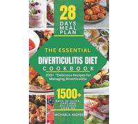 Michael R Kasper The Essential Diverticulitis Diet Cookbook (Tascabile)