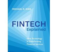 Michael R. King Fintech Explained (Tascabile)