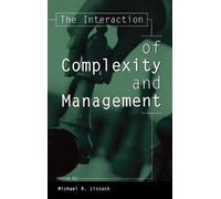 Michael R. Lissac The Interaction of Complexity and Managemen (Copertina rigida)