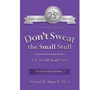 Michael R Mantell Ph D Don't Sweat the Small Stuff (Tascabile)