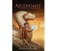 Michael R Miller Ascendant (Copertina rigida) Songs of Chaos