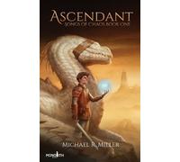 Michael R Miller Ascendant (Tascabile) Songs of Chaos