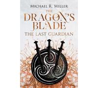 Michael R Miller The Dragon's Blade (Tascabile) Dragon's Blade