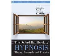Michael R. Nash The Oxford Handbook of Hypnosis (Tascabile)