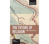 Michael R. Ott Future Of Religion, The: Toward A Reconciled Society (Tascabile)
