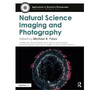Michael R. Peres Natural Science Imaging and Photography (Tascabile)