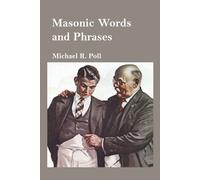 Michael R Poll Masonic Words and Phrases (Tascabile)