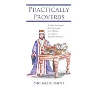 Michael R Smith Practically Proverbs (Tascabile)