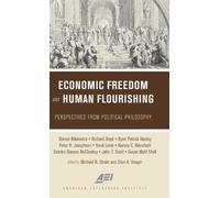 Michael R. Strain Economic Freedom and Human Flourishing (Copertina rigida)