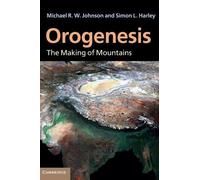 Michael R. W. Johnson Simon L. Harley Orogenesis (Copertina rigida)