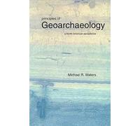 Michael R. Waters Principles of Geoarchaeology (Tascabile)