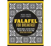 Michael Rantissi Kristy Frawley Falafel For Breakfast (Copertina rigida)