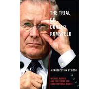 Michael Ratner The Trial Of Donald Rumsfeld (Copertina rigida)