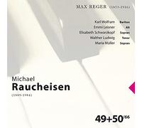 Michael Raucheisen - Max Reger