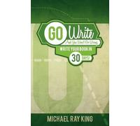 Michael Ray King Go Write and You Won't Go Wrong (Tascabile)